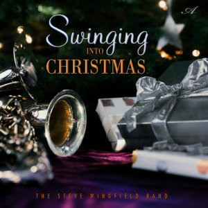 The Steve Wingfield Band的專輯Swinging into Christmas