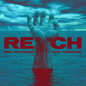 Listen to Reach (Explicit) song with lyrics from NIQC