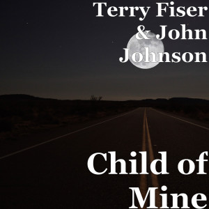 Listen to Child of Mine song with lyrics from terry fiser