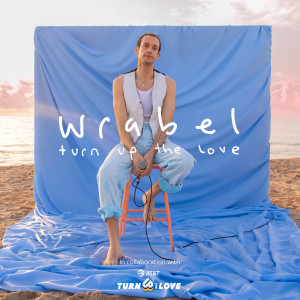 Album Turn Up the Love from Wrabel
