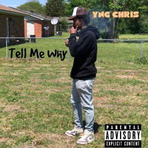 Tell Me Why (Explicit)