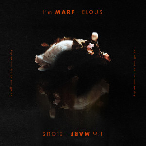 Marf 邱彥筒的專輯I'm Marf - elous