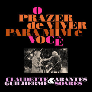 Claudette Soares的專輯O Prazer de Viver para Mim É Você