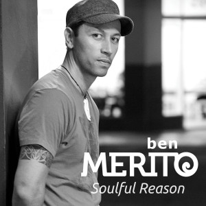 Listen to Soulful Reason song with lyrics from Ben Merito
