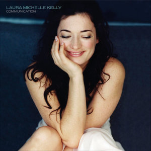 收聽Laura Michelle Kelly的Communication歌詞歌曲