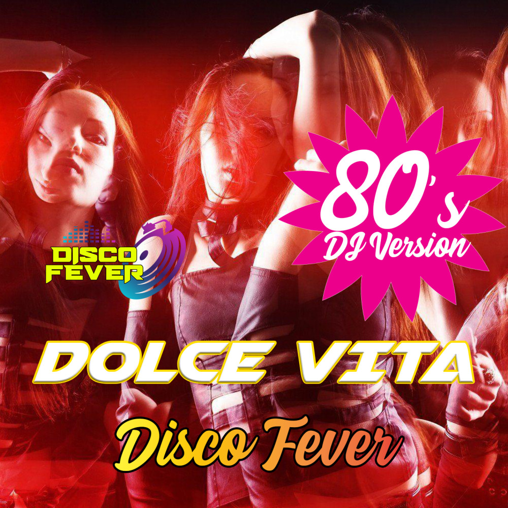 Dolce Vita (80's Dj Version)