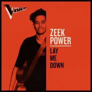 收聽Zeek Power的Lay Me Down (The Voice Australia 2019 Performance|Live)歌詞歌曲