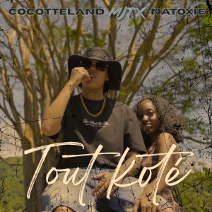 Listen to Tout Koté song with lyrics from Cocotteland