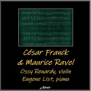 Eugene List的專輯César Franck & Maurice Ravel