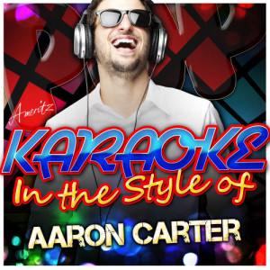 ดาวน์โหลดและฟังเพลง Oh Aaron (In the Style of Aaron Carter) [Karaoke Version] (Karaoke Version) พร้อมเนื้อเพลงจาก Ameritz - Karaoke