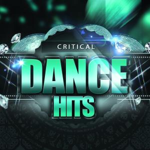 Dance hits的專輯Critical Dance Hits