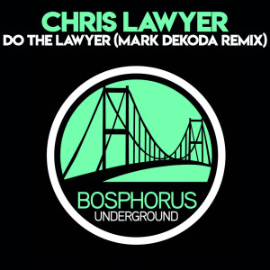Dengarkan lagu Do The Lawyer (Mark Dekoda Remix) (Explicit) (Mark Dekoda Remix|Explicit) nyanyian Chris Lawyer & Thomy dengan lirik