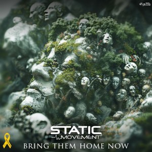 Static Movement的專輯Bring Them Home Now