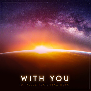 Album With You from DJ Pleez
