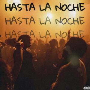 WE$$的專輯HASTA LA NOCHE (feat. Jamkke) [Explicit]