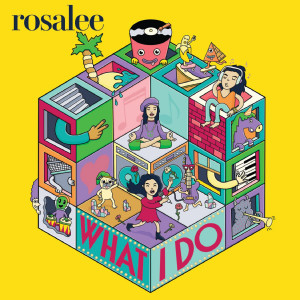 ดาวน์โหลดและฟังเพลง What I Do พร้อมเนื้อเพลงจาก Rosalee