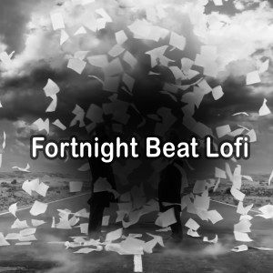 Listen to Fortnight Beat Lofi song with lyrics from Nguyễn Đình Dũng