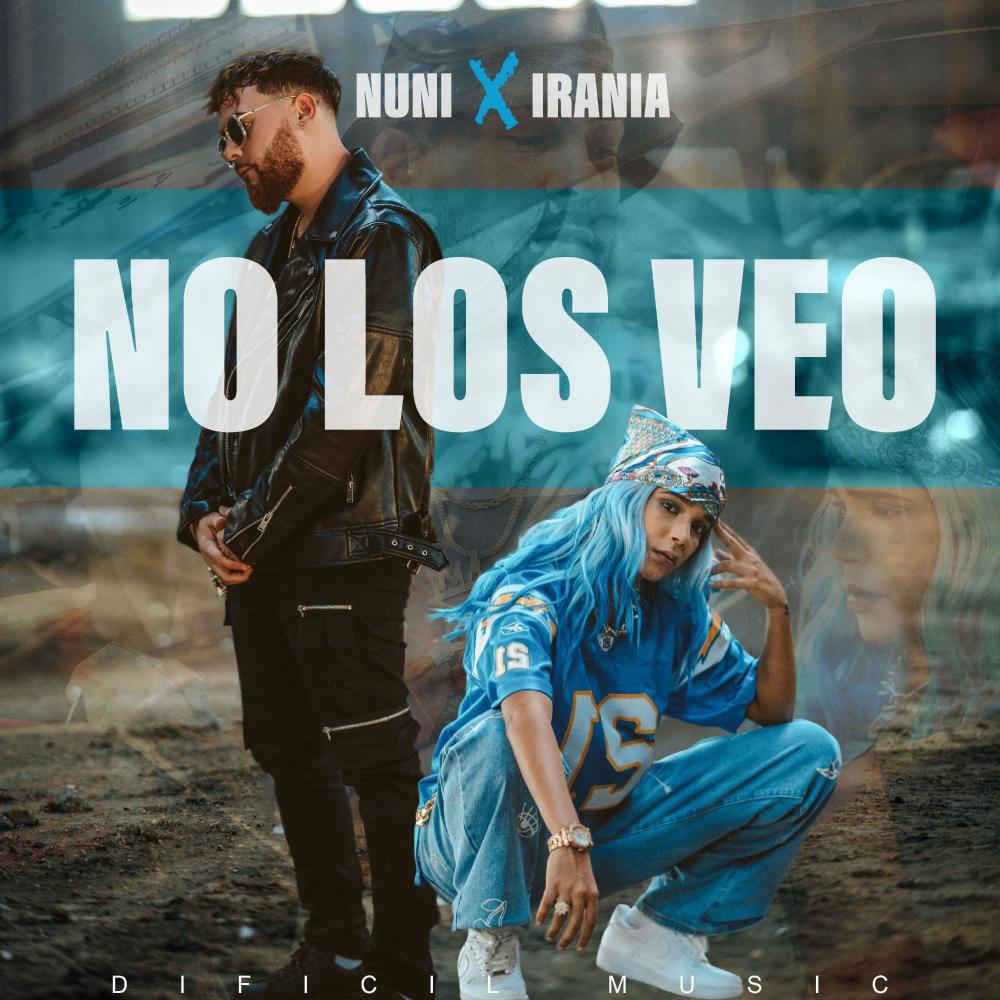 No Los Veo (feat. Irania) (Explicit)