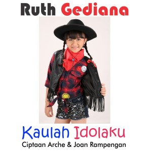 Listen to Kaulah Idolaku song with lyrics from Ruth Gediana