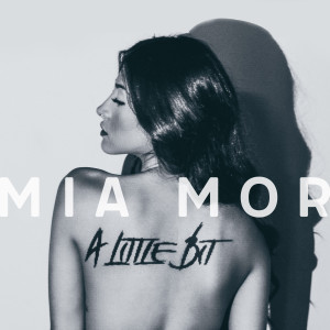 Listen to A Little Bit song with lyrics from MIA MOR