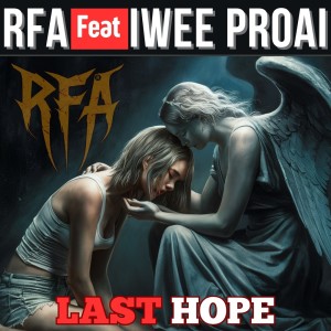 ดาวน์โหลดและฟังเพลง Last Hope พร้อมเนื้อเพลงจาก Rfa