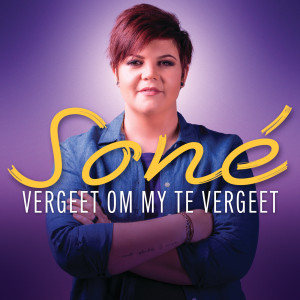 收聽sone的Vergeet Om My Te Vergeet歌詞歌曲