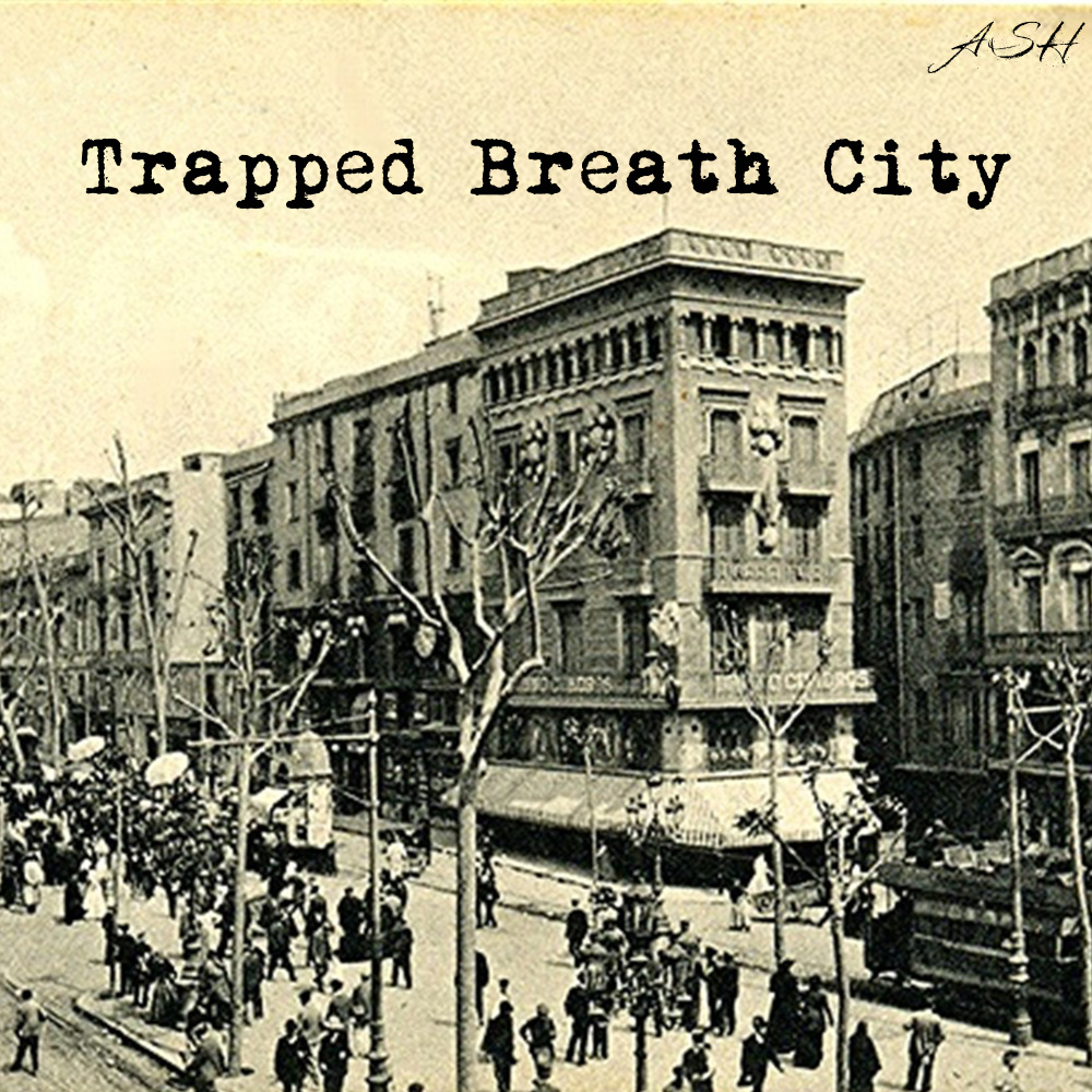 Trapped Breath City