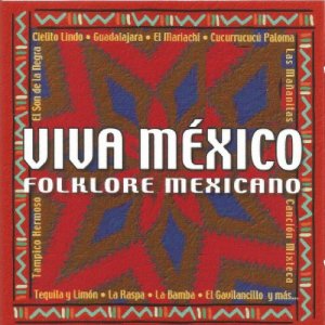 อัลบัม Viva México ศิลปิน Varios Artistas