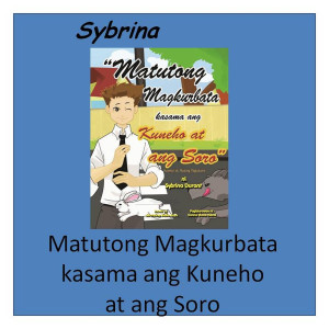 Dengarkan Matutong Magkurbata Kasama Ang Kuneho at Ang Soro lagu dari Sybrina dengan lirik