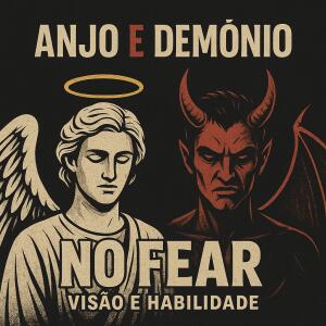 No Fear的專輯Anjo e Demonio (Explicit)