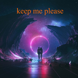 Listen to keep me please song with lyrics from Duck