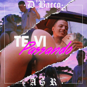 收聽Dbacco的Te Vi Passando歌詞歌曲