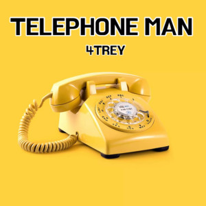 收聽4Trey的TELEPHONE MAN歌詞歌曲