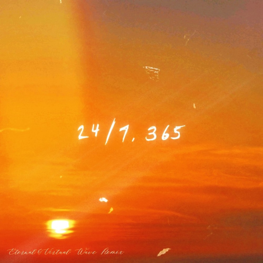 24/7, 365 (Virtual Wave|Eternal remix) (Remix)