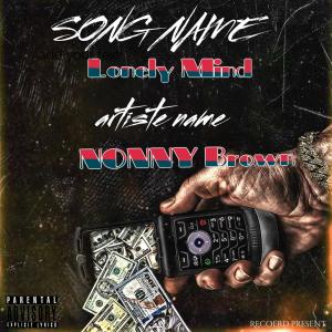 Nonny brown的專輯Lonely Mind (feat. OTR & Babe Rainbow)