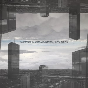 Listen to City Birds song with lyrics from Skeptika