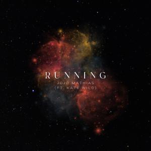 ดาวน์โหลดและฟังเพลง Running พร้อมเนื้อเพลงจาก Jojo Mathias