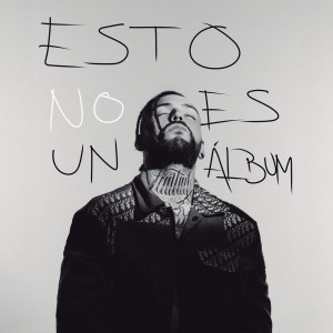 อัลบัม Esto No Es Un Álbum (Explicit) ศิลปิน Yoiker