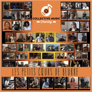 Dengarkan Les Petits Cœurs De Beurre lagu dari Collective Music Charity dengan lirik