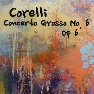 ดาวน์โหลดและฟังเพลง Corelli Concerto Grosso No. 6, Op 6, 1 พร้อมเนื้อเพลงจาก The St Petra Russian Symphony Orchestra