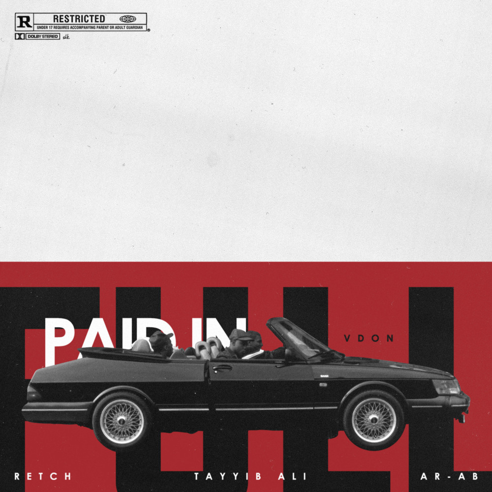 Paid in Full (feat. Retch, Ar-Ab & Tayyib Ali) (Explicit)
