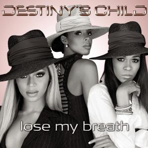 收聽Destiny's Child的Lose My Breath歌詞歌曲