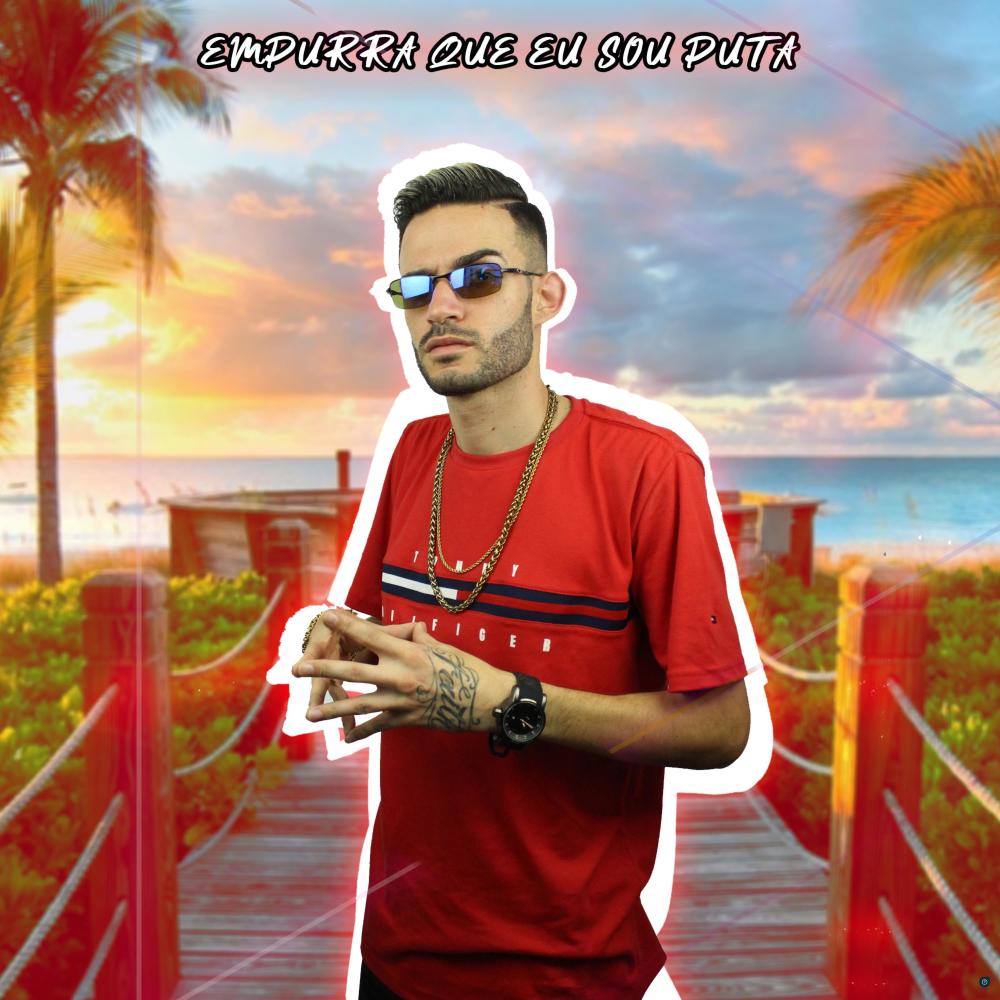 Empurra Que Eu Sou Puta (feat. Dj Elltinho) (Explicit)