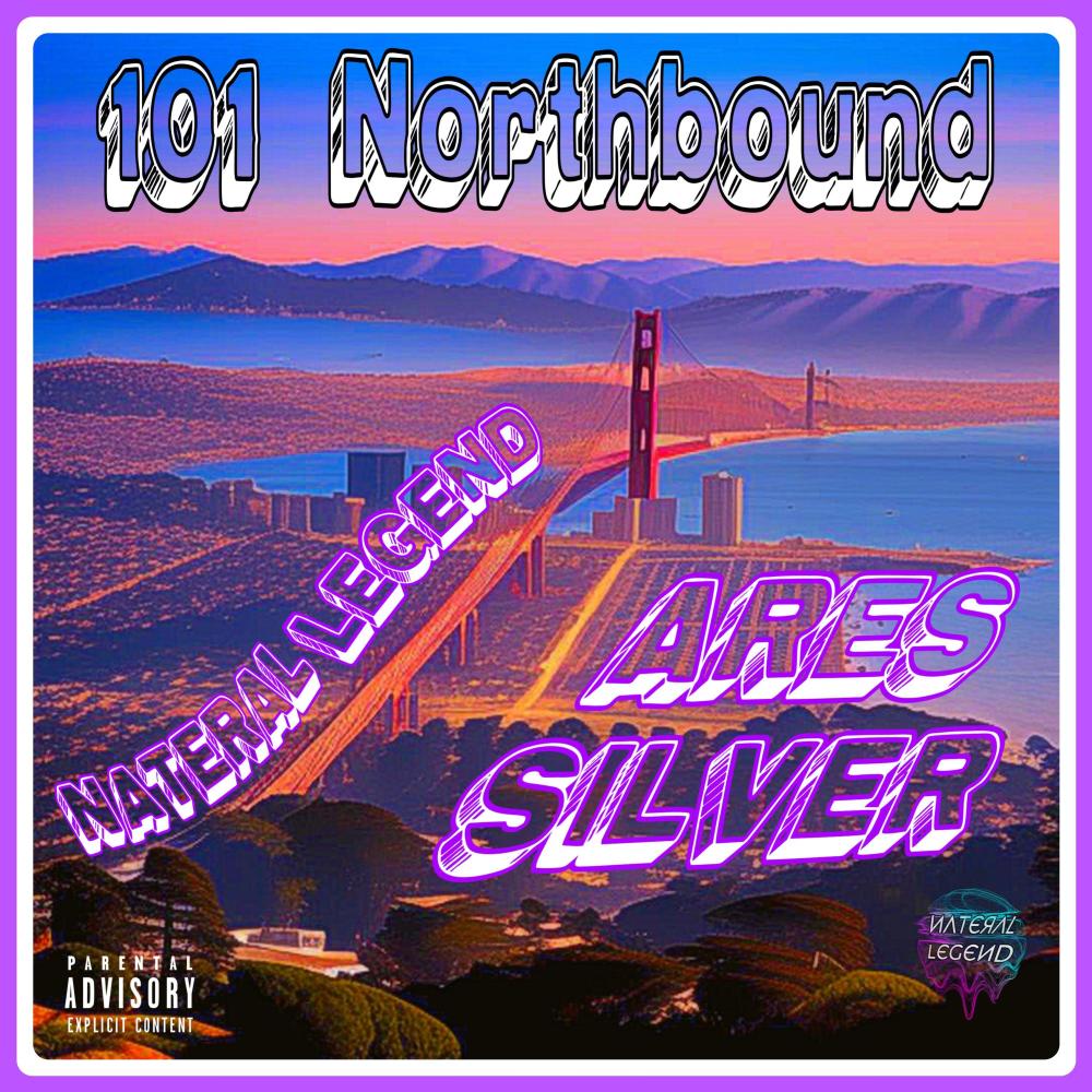 101 Northbound (feat. Ares Silver) (Explicit)
