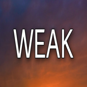 Dengarkan Weak lagu dari Edward Sped dengan lirik