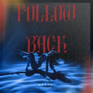 收聽Donae的Follow back (Explicit)歌詞歌曲