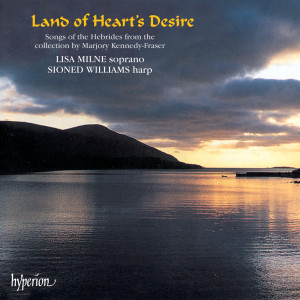 Sioned Williams的專輯Land of Heart's Desire: Songs of the Hebrides for Soprano & Harp