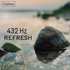 Album 432 Hz Refresh oleh Calma