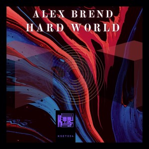 ดาวน์โหลดและฟังเพลง Hard World (Original Mix) พร้อมเนื้อเพลงจาก Alex Brend