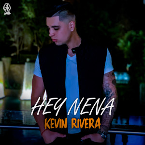 Kevin Rivera的专辑Hey Nena
